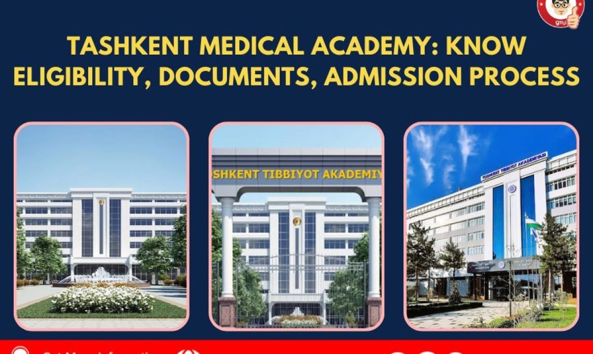 Tashkent Medical Academy Know Eligibility, Documents, Admission Process.jpg-325