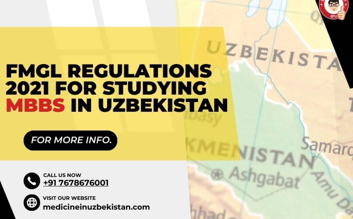 FMGL Regulations 2021 for Studying MBBS in Uzbekistan