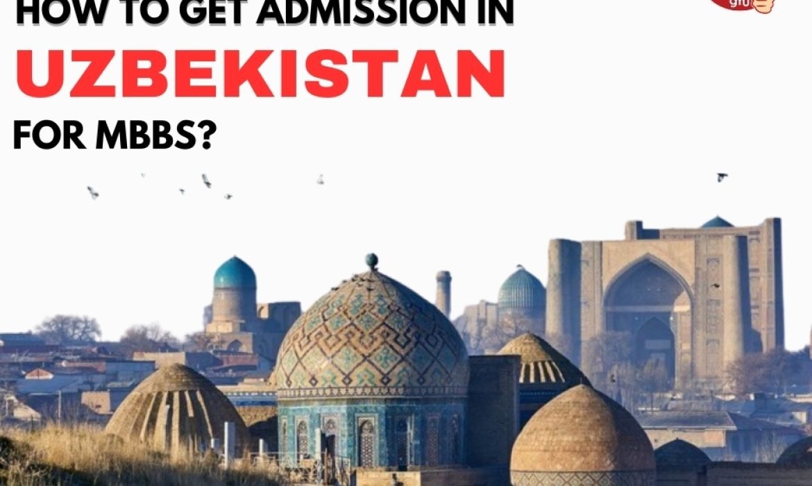 How to get admission in Uzbekistan for MBBS?